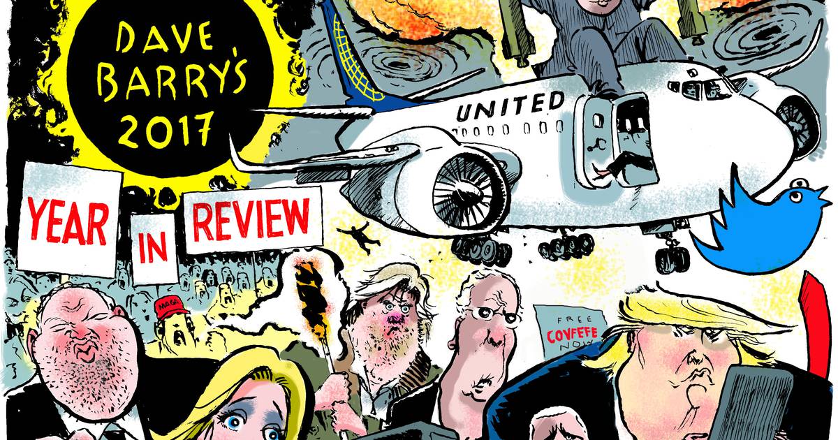 Dave Barry’s year in review Yeah, that really happened